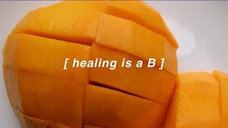 VLOG - HEALING IS A B.