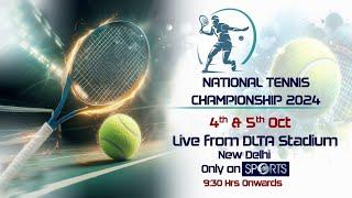 National Tennis Championship 2024 - 4th & 5th October from 9:30 AM onwards | LIVE on DD Sports 