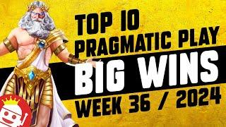  TOP 10 PRAGMATIC PLAY BIG WINS OF WEEK #36 - 2024