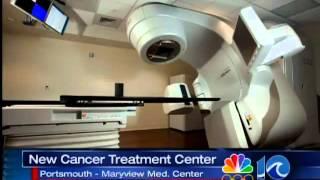 Maryview Medical Center new technology to fight cancer