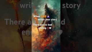 "‍️When God writes your story.There are no bad ending #Faith #DivineWill #NoBadEndings"#peace