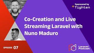 Co-Creation and Live Streaming Laravel with Nuno Maduro