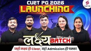 CUET PG 2026 Preparation | CUET PG 2026 Lakshya Batch | CUET 2026 Classes | CUET PG Answer Key