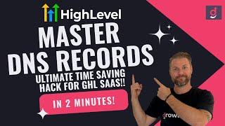 How to Master DNS Records - GoHighLevel