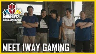Rainbow Six Canadian Nationals: Meet 1Way Gaming - Gaming Profiles | Ubisoft [NA]