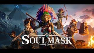 Soulmask #1 :Test Game