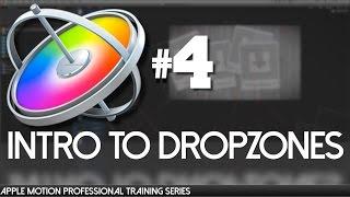 Intro to Dropzones - Apple Motion Professional Training 04 by AV-Ultra