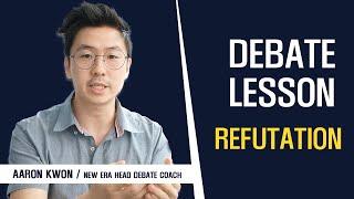 Debate Lesson: Refutation (Rebuttal)