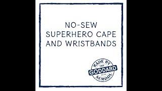 The Goddard School - No Sew Cape and Wristbands [Video] | Goddard School