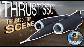 FASTEST CAR IN BABFT??? | Thrust SSC Showcase [Roblox]