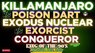 Killamanjaro vs Poison Dart vs Exodus Nuclear vs Exorcist vs Conqueror (King of the 90s) Dec. 2010