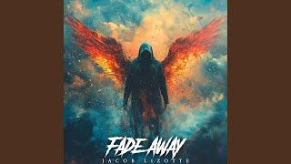 Fade Away