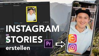 INSTAGRAM STORIES in ADOBE PREMIERE PRO erstellen | Schnelles Tutorial