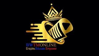 BWTM ONLINE OFFICIAL MOBILE APP LAUNCH  (ANDROID) - DOWNLOAD NOW!!