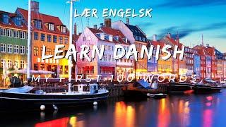 Danish-English Lesson: My First 100 Words: Lær Engelsk: Grundlæggende Engelsk: Ordførrad: Danish