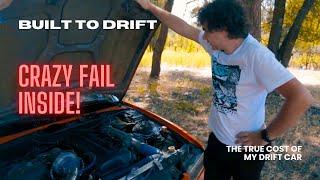 The True Cost of Building a Drift Car – My Story & Epic Fail!