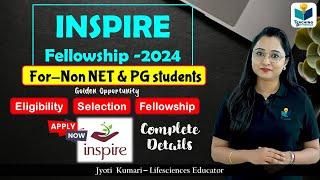 INSPIRE Fellowship-2024 | Eligibility | Fellowship || Complete Information