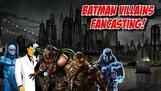 Batman Villains Fancast!!