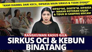 KASUS SIRKUS OCI & TAMAN SAFARI. | #NERROR