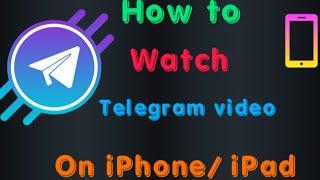 How to watch telegram videos on iPhone | telegram video issue