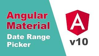 Angular material date range picker  [Detailed overview, 2020]