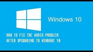 Quick Fix For No Sound Audio Problem on Windows 10