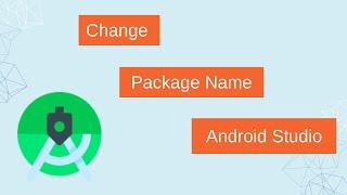 How to change  package name Android Studio 2023