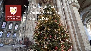 An online service from Peterborough Cathedral for Christmas Day