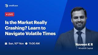 LIVE: Is the Market Really Crashing? Learn to Navigate Volatile Times | Windmill Capital