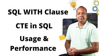 CTE in SQL (Common Table Expression) | SQL WITH Clause | CTE Query Performance | Advanced SQL