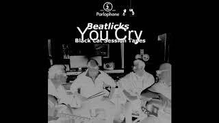 The Beatlicks "YouCry"