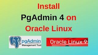 How to install Pgadmin 4 on Oracle Linux 9/8 | How to install pgadmin 4 on Oracle Linux|2024 updated