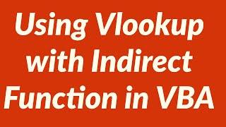 Using Vlookup with Indirect Function in VBA