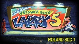 Leisure Suit Larry 5 'Intro (PC/DOS) 1991, Sierra, Roland SCC-1