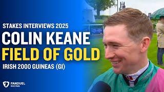 Jockey Colin Keane talks Irish 2000 Guineas winner FIELD OF GOLD