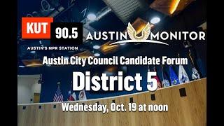 2022 Austin City Council Candidate Forum — District 5