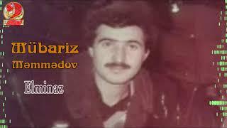 Mübariz Məmmədov-Elminaz