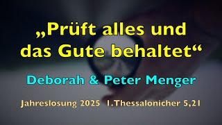 Prüft alles und das Gute behaltet – Jahreslosung 2025 – Lyrics, Liedtext | Deborah & Peter Menger