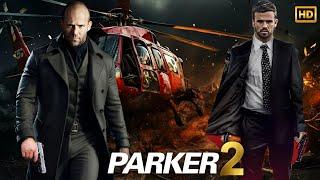 Parker 2 (2025) Movie | Jason Statham, Sylvester Stallone, Janifer Lopez | Review Update