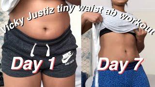 abs in 1 week? i tried vicky justiz's tiny waist ab workout for a week *insane results*