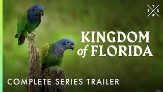 Complete Series Trailer | Kingdom of Florida