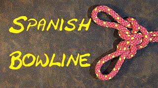 How to Tie the Spanish Bowline Quick Tie Method