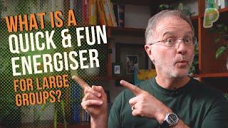 What is a QUICK & FUN ENERGISER for a Large Group? | playmeo