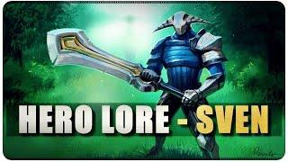 DOTA 2 - Hero Lore - Sven - EP33