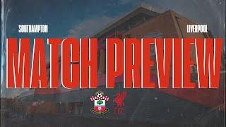 Southampton v Liverpool | Match Preview