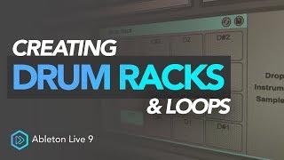 Creating Drum Racks & Loops | Ableton Live 9