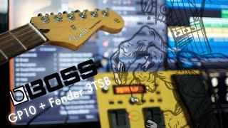 Boss GP10 and Fender Strat 3TSB