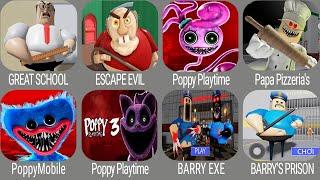 BARRY EXE PRISON RUN!,Poppy Playtime Chapter 3,Escape Papa Pizza's Pizzeria!,GREAT SCHOOL BAREAKOUT