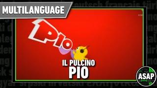 Il Pulcino Pio | Multilanguage (Requested)