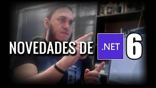 Novedades de .Net 6, primera impresión